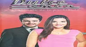 Dulce Amor Capitulo 6 Completo Hd